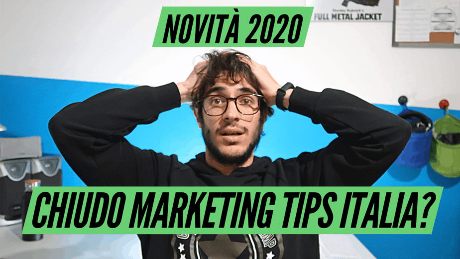 Chiudo Marketing Tips Italia! - Cosa succederà nel 2020?